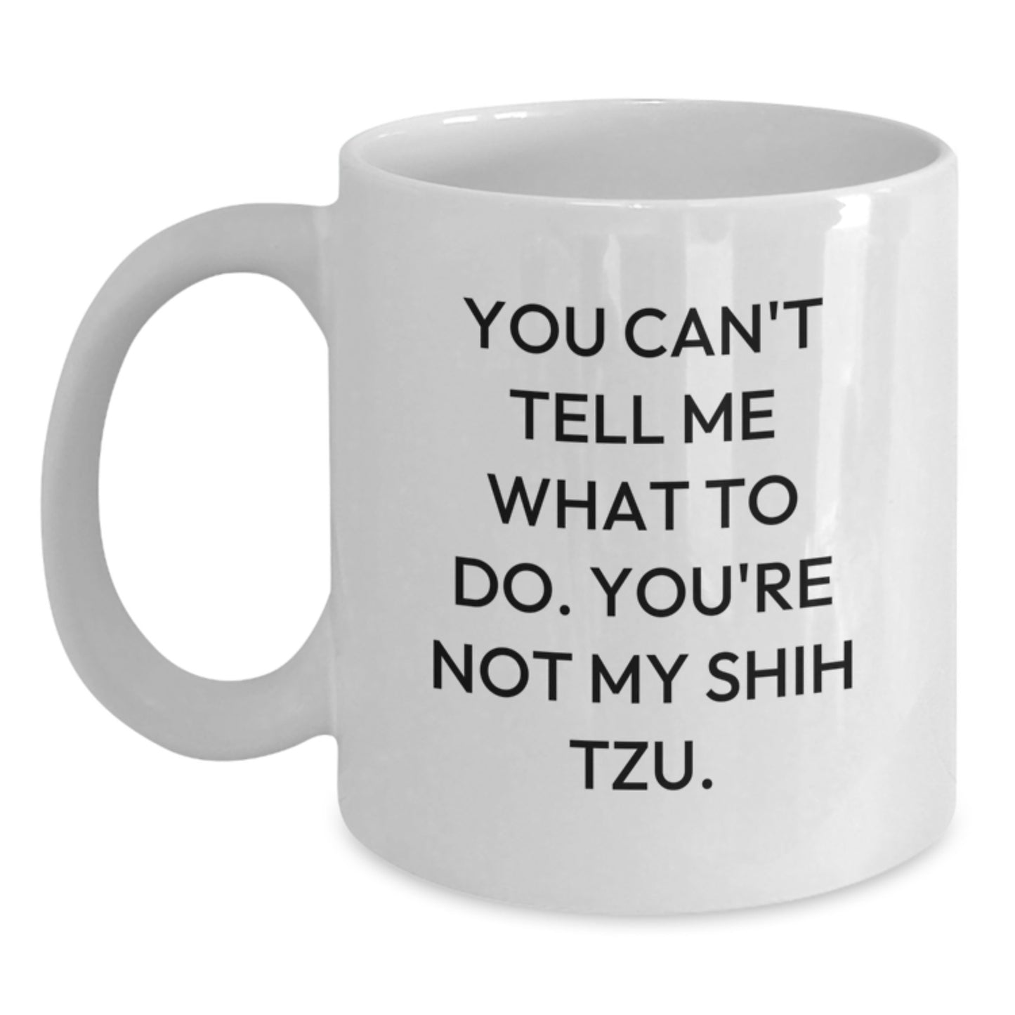 Funny Shih Tzu Dog White Coffee Mug Gifts from Friends Birthday Unique Finds - Main