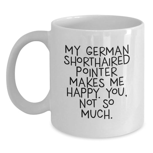 Funny German Shorthaired Pointer Dog Gifts for Valentine's White Coffee Mugs with Quotes from Friends and Family - Main