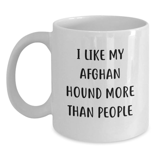 Funny Afghan Hound Dog Lovers Gifts, 'I Like My Afghan Hound More Than People', White Coffee Mug for Graduation, Unique Gifts from Friends - Main