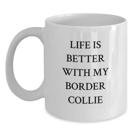 Funny Border Collie Dog Lover Gifts from Friends for Birthday Morning Quote White Coffee Mug, 11oz or 15oz Capacity, Ceramic, Microwave and Dishwasher Safe - Main