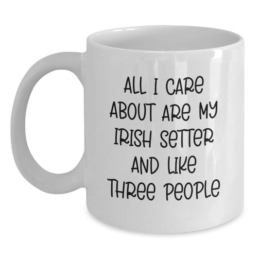Funny Irish Setter Dog Lover's Quote Gifts from Family for Birthday - White Coffee Mug, 11oz or 15oz, Ceramic, Microwave and Dishwasher Safe - Main
