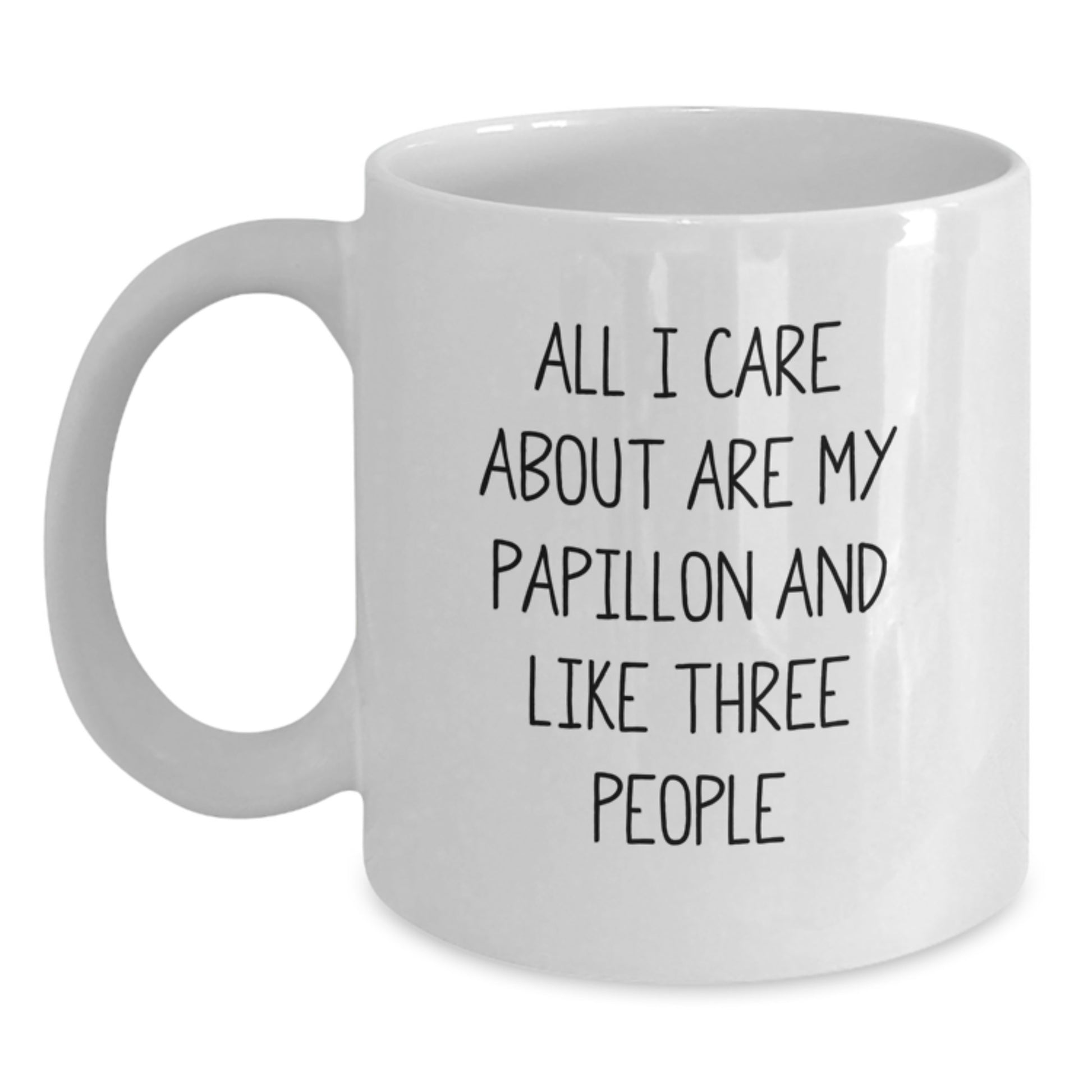 Papillon Dog Lovers Funny Quote White Coffee Mug Gifts from Friends for Birthday - Main