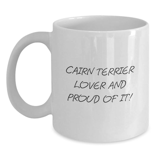 Cairn Terrier Dog Lover Gifts from Family - Funny White Coffee Mug for Birthday, Cairn Terrier Enthusiasts, 11oz or 15oz, Microwave and Dishwasher Safe - Main