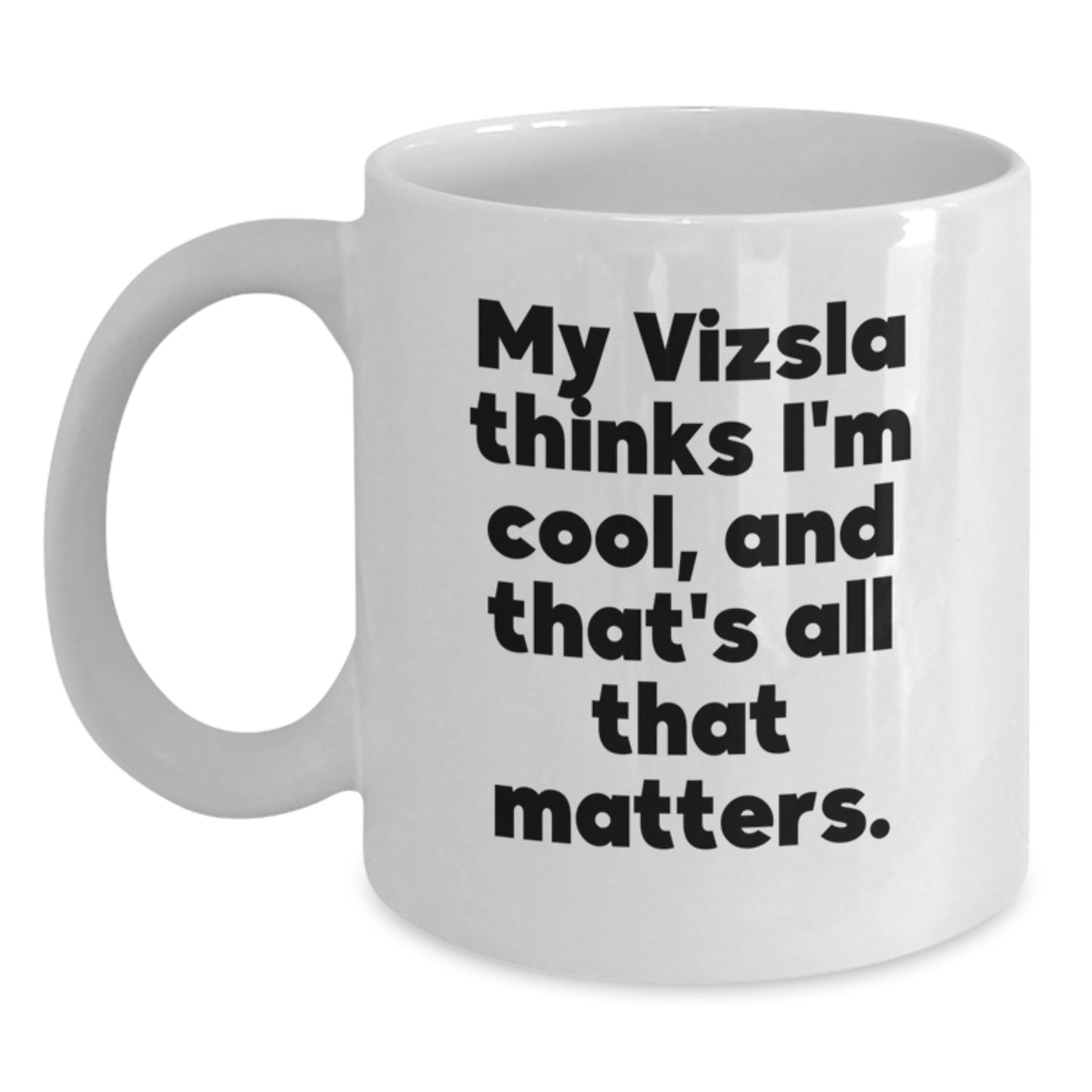 Funny Vizsla Dog Lover Gifts from Friends for Birthday Unique White Coffee Mug - Main