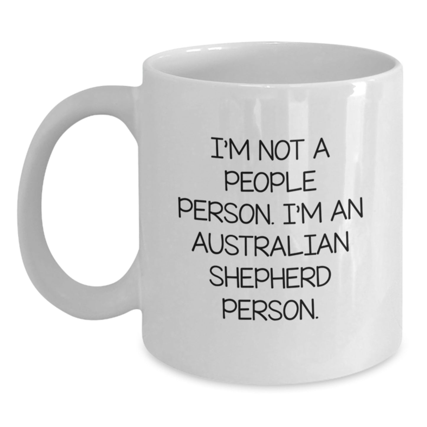 Funny Australian Shepherd Dog Gifts from Family, Unique Birthday Unique Gifts for Australian Shepherd Dog Enthusiasts, White Coffee Mug, 'I'm Not A People Person I'm An Australian Shepherd Person' - Main