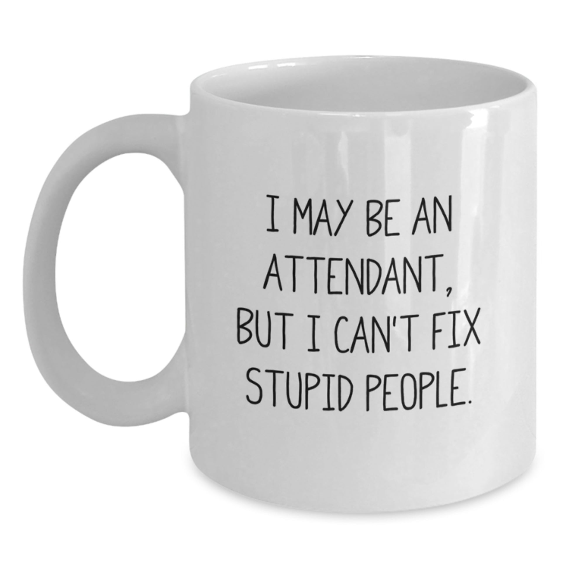 Funny Attendant White Coffee Mugs Gifts from Men for Women Attendant on Mother's Day - Main