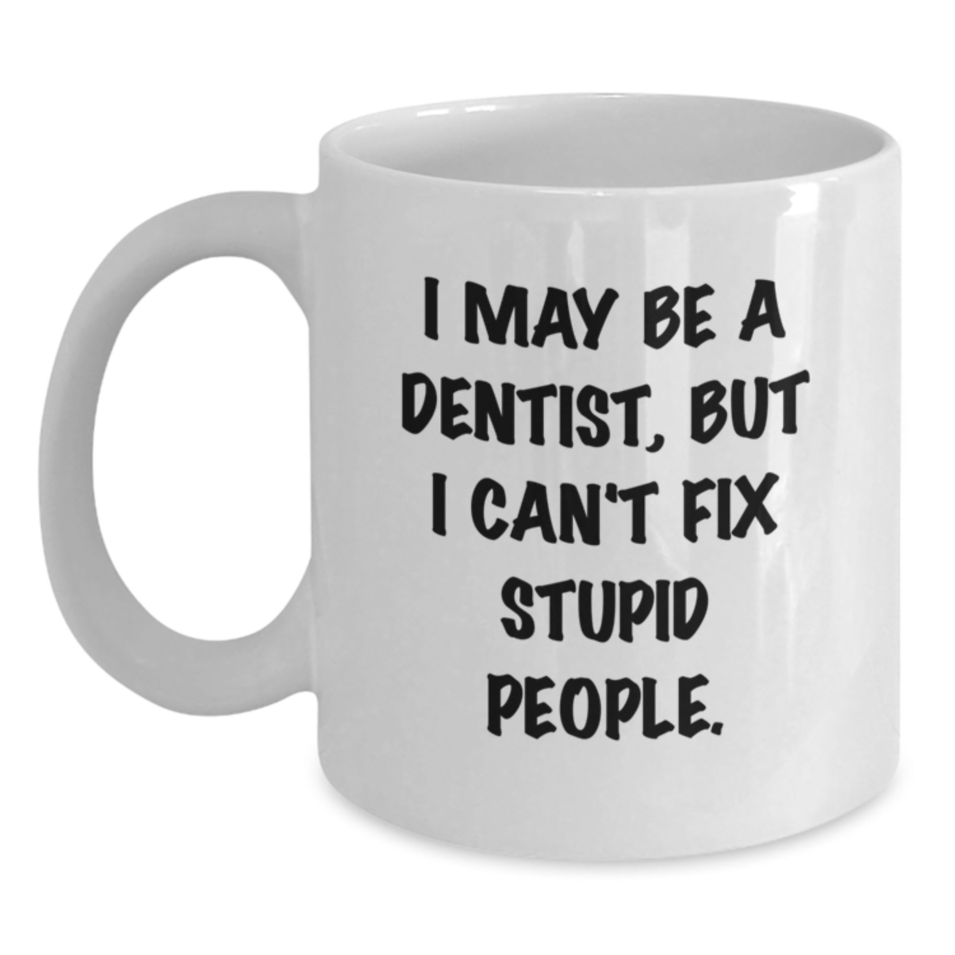 Funny Dentist Coffee Mug Gifts from Friends to Dentist Men on Valentine's - Main