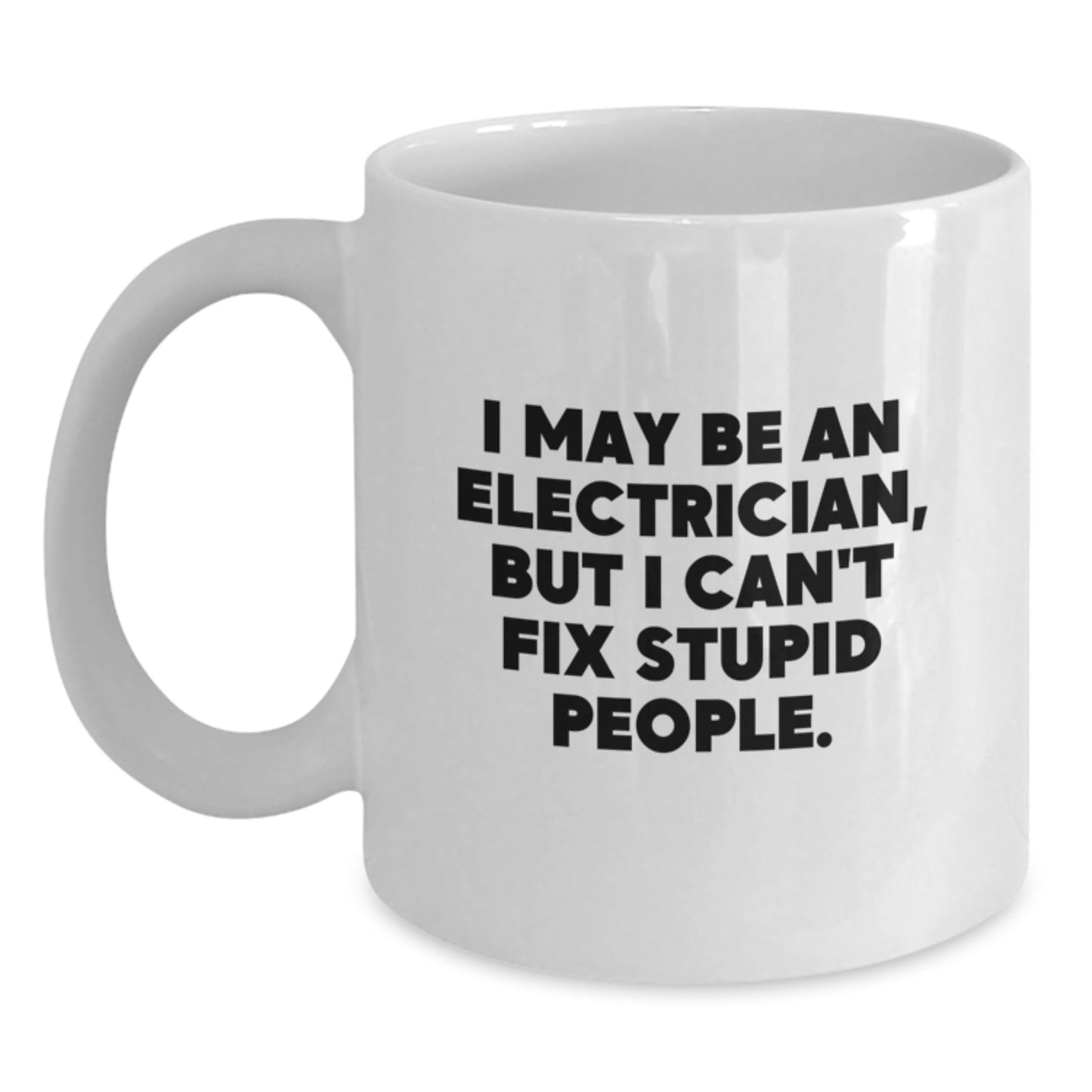 Funny Electrician Gifts White Coffee Mugs for Valentine's - Electrician Quote Mug from Friends for Coworkers - Unique White Coffee Mug for Valentine's - Main