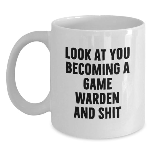 Game Warden Gifts from Friends, Funny White Coffee Mug for Graduation Unique Gifts, Become A Game Warden and Shit, Gifts for Game Warden, Men, Women, Friends, Coworkers, Family - Main