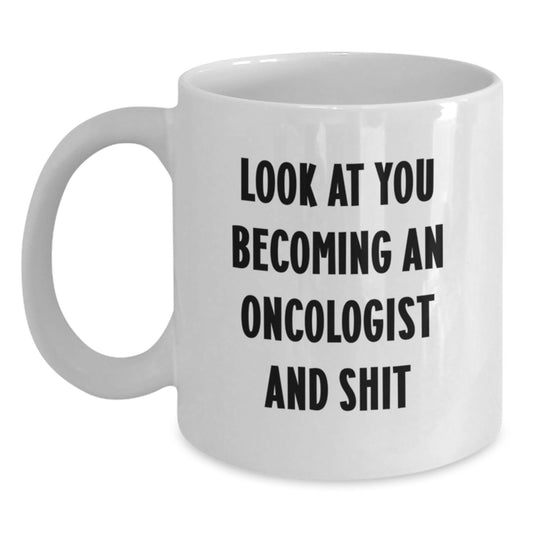 Oncologist White Coffee Mug, Funny Quote, Gifts from Family, Friends, Coworkers, Unique Graduation Gifts for Oncologist, Men, Women - Main