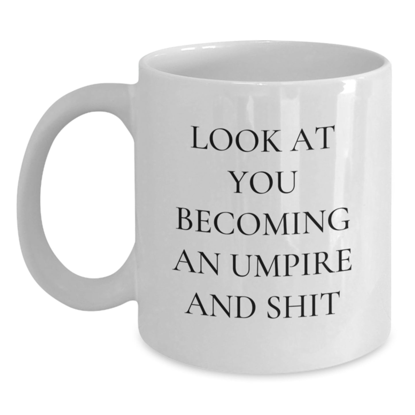 Funny Umpire White Coffee Mug Gifts for Umpire Friends, Funny Unique Gifts from Men, Women, Friends, Family, Umpire Lover Coffee Mug - Main
