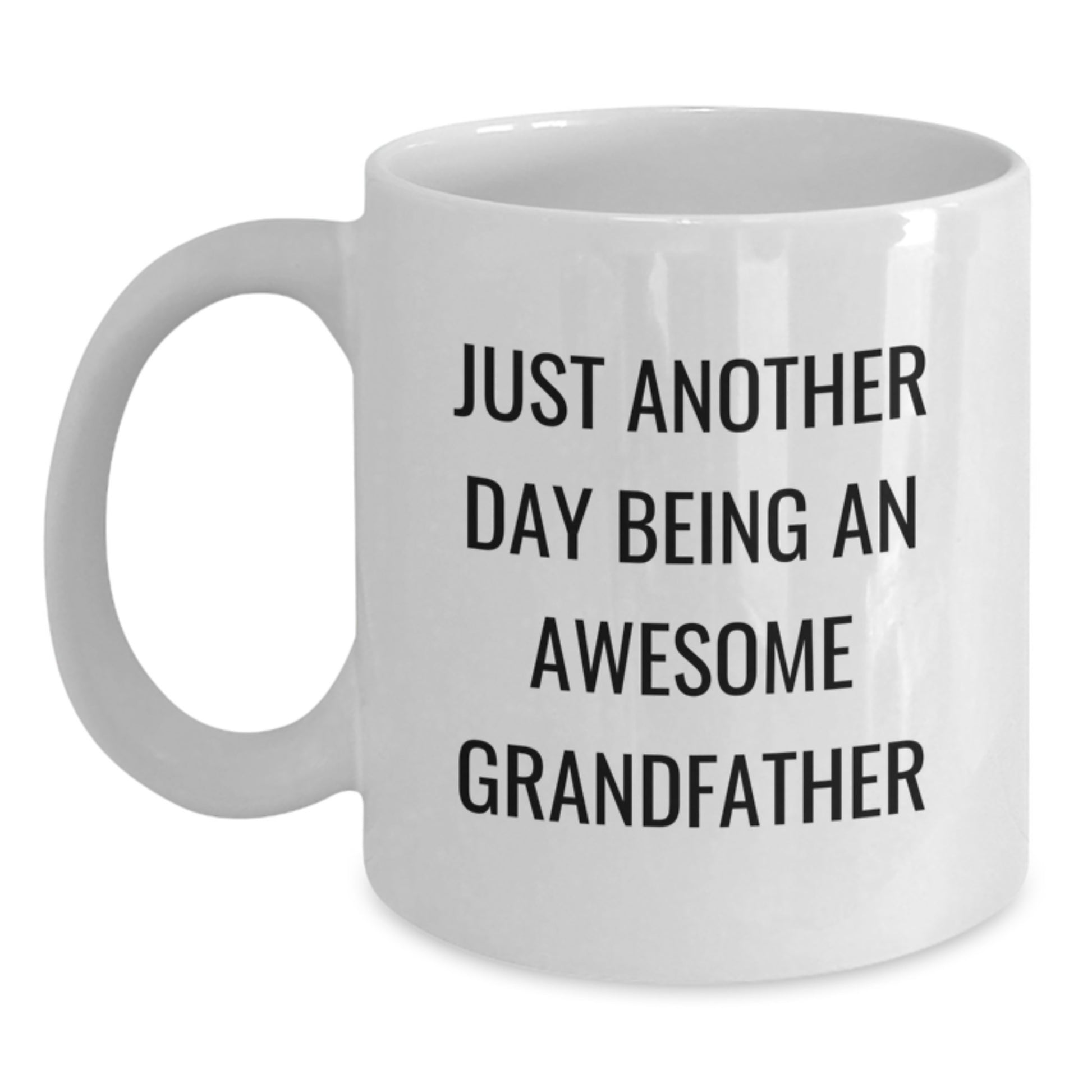 Grandfather Gifts, Funny Quote White Coffee Mug, Unique Graduation Gifts from Men to Grandfather - Main