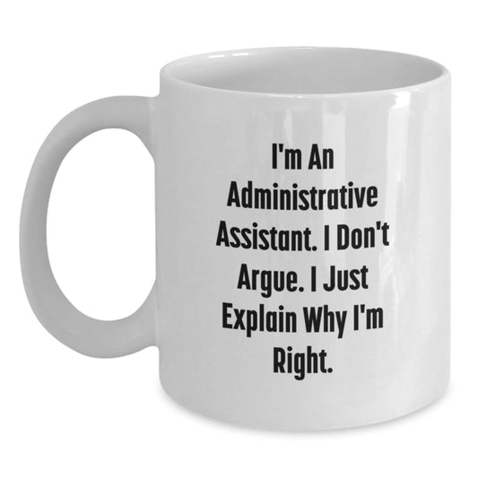 Funny White Coffee Mugs for Administrative Assistant Friends and Family - Valentine's Unique Gifts from Coworkers and Men - Main