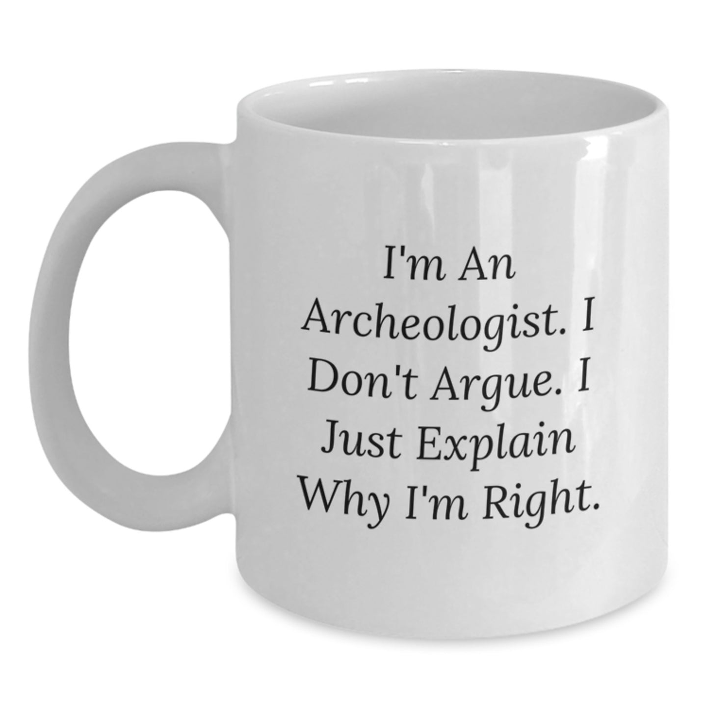 Funny Archeologist White Coffee Mug Gifts for Friends from Family, Unique Graduation Unique Gifts for Men Women - Main