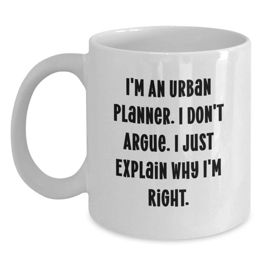 Funny Quote Urban Planner White Coffee Mug, Gifts from Dad to Mom on Mother's Day, 11oz or 15oz Capacity, Ceramic, Microwave, Dishwasher Safe - Main