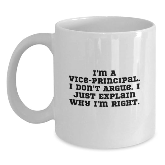 Funny Vice-principal Quote White Coffee Mugs Gifts from Men to Vice-principal on Mother's Day - Main