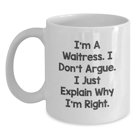 Funny Waitress Humor White Coffee Mug Gifts from Friends and Family for Waitress on Mother's Day - Main
