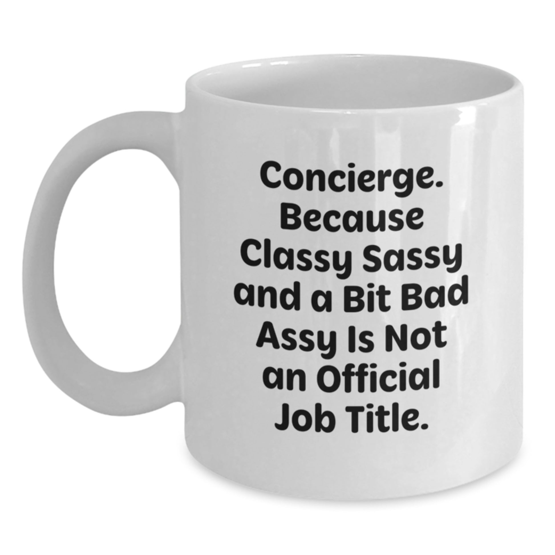 Funny Concierge Gifts from Friends White Coffee Mug for Graduation Unique - Main