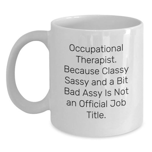 Funny Occupational Therapist Gifts from Friends for Men Women Graduation Unique Mugs - Main
