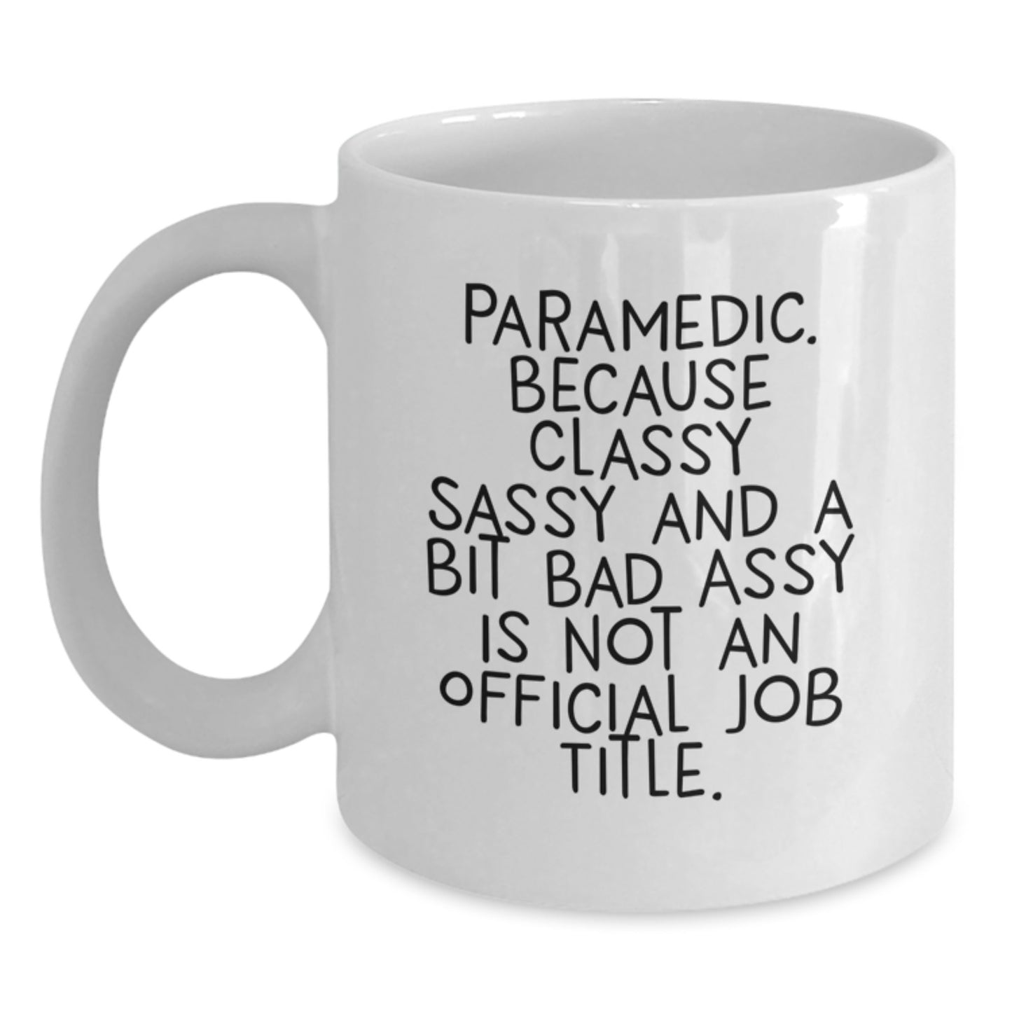 Unique Rescue Worker Gifts for Men, Funny Rescue Worker White Coffee Mug, Graduation Unique Gifts from Friends, Classy Sassy and a Bit Fearlessy Rescue Worker Mug - Main