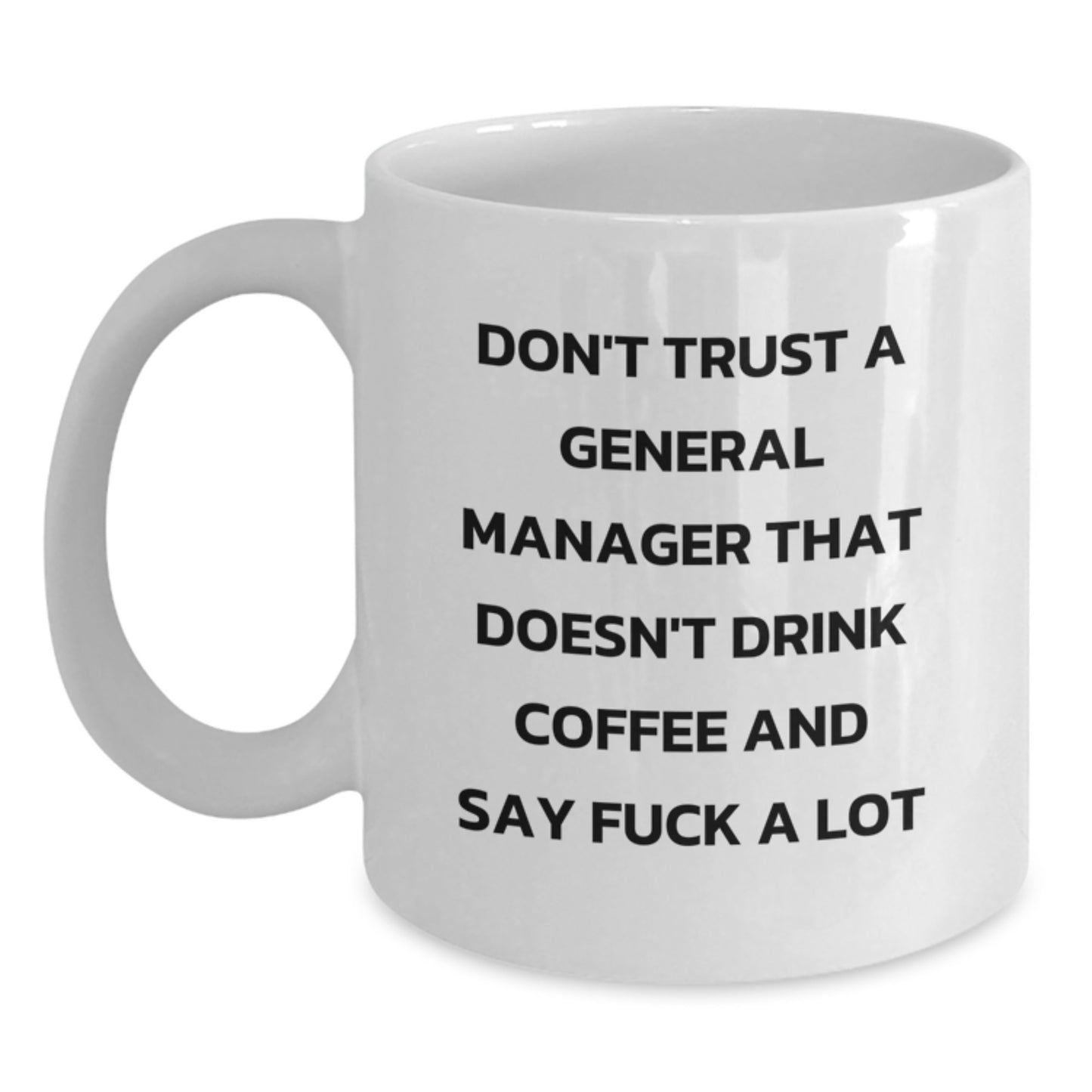 Funny General Manager Gifts from Friends for General Manager Birthday Unique Presents White Coffee Mug - Main