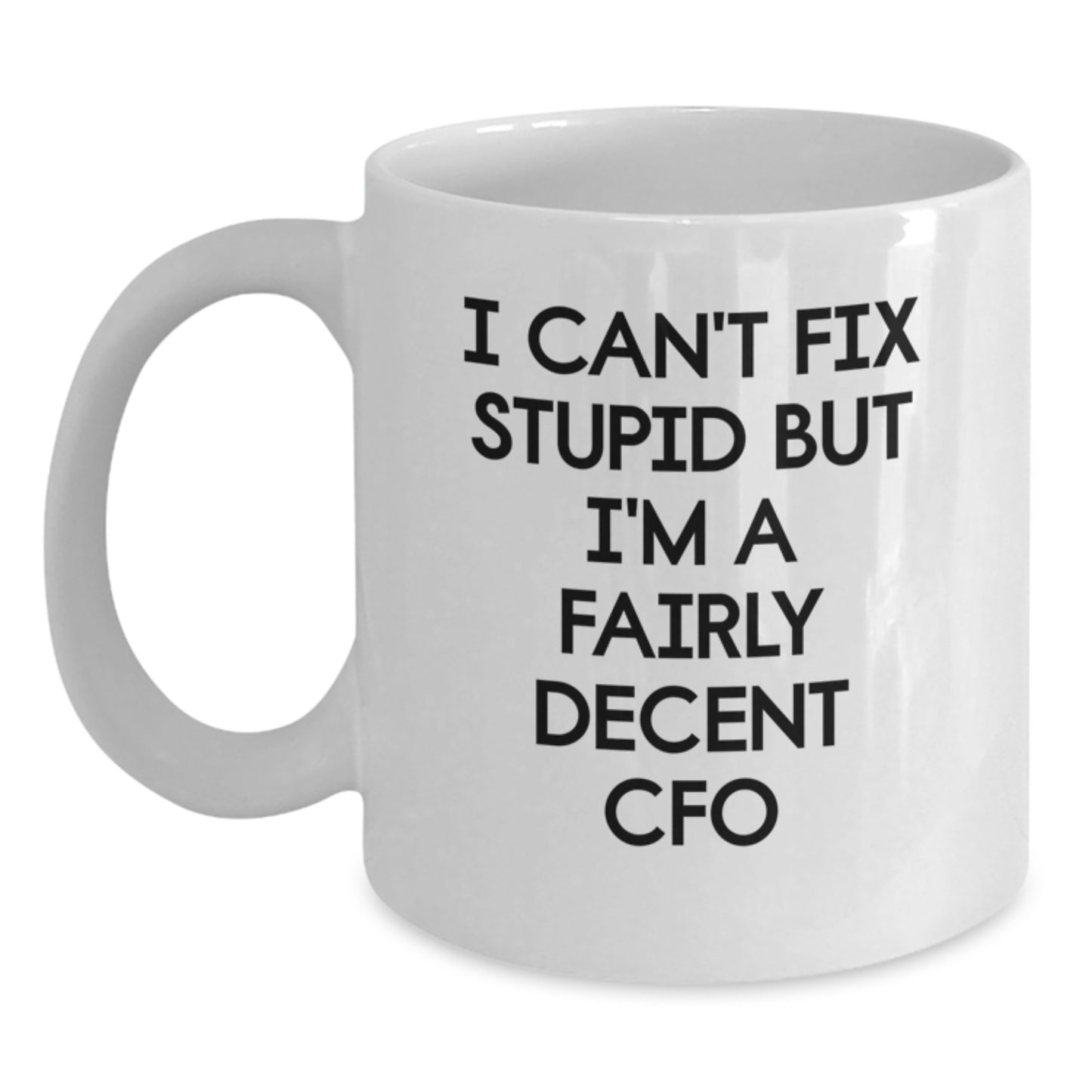 Funny CFO Gifts from Friends, White Coffee Mug, Perfect Valentine's Unique Gifts for Men - Main