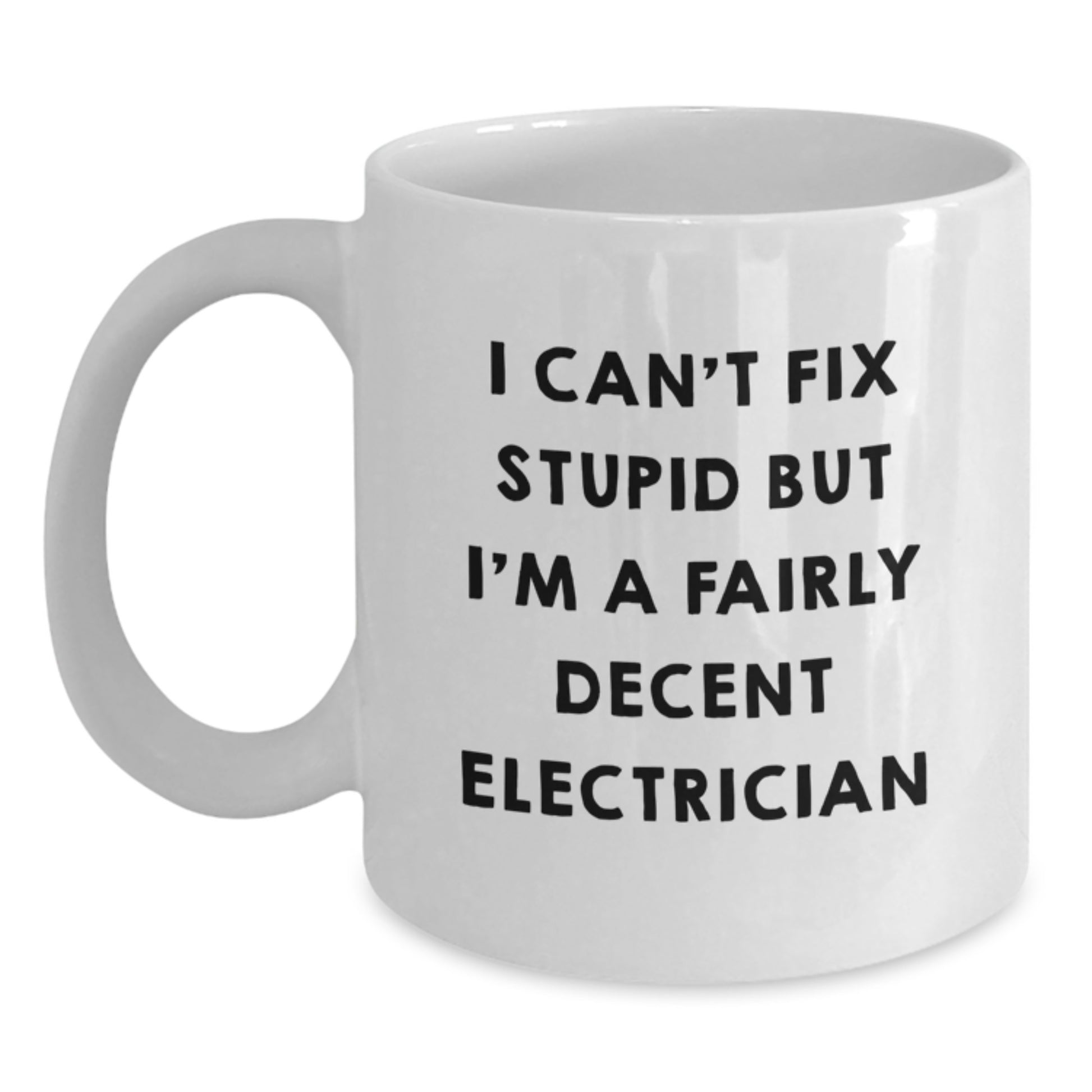Funny Electrician Gifts from Friends for Birthday Unique Coffee Mug, Electrician Humor White Coffee Mug, I'm A Decent Electrician - Main