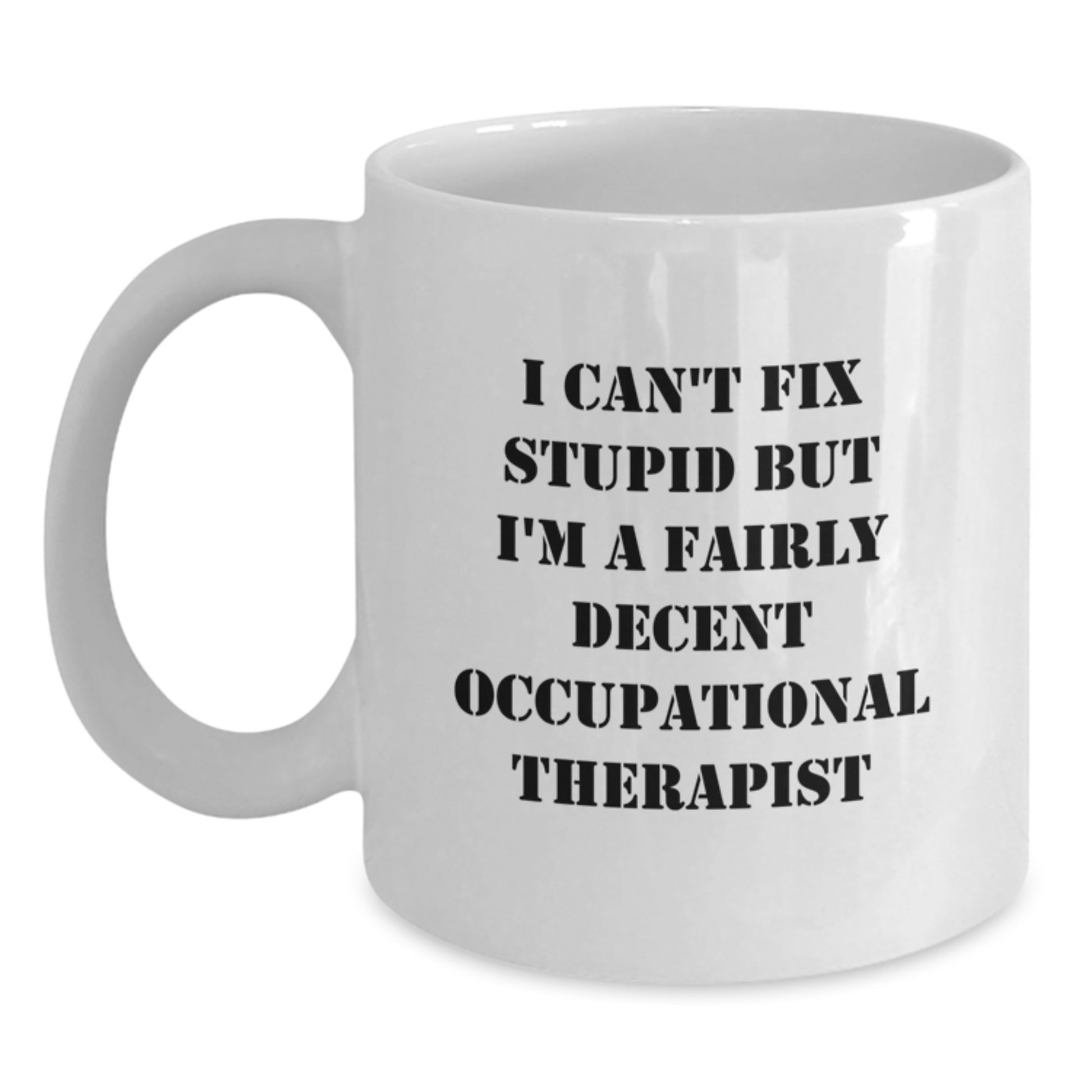 Funny Occupational Therapist Gifts from Friends White Coffee Mug for Graduation Unique - Main