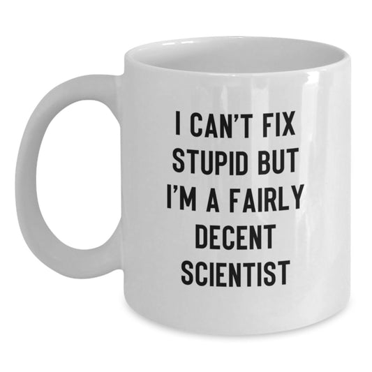 Funny Scientist White Coffee Mugs, Gifts for Men, Women, Friends, Coworkers, Family from Scientists, Scientist Gifts, Inspirational Quote, Graduation Unique Gifts - Main