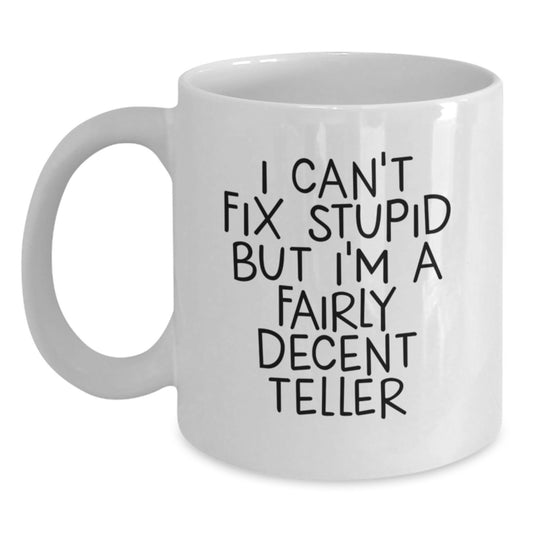 Funny Teller Gifts for Teller, White Coffee Mug, Perfect for Graduation Unique Gifts, Gifts from Friends, Funny White Coffee Mug - Main
