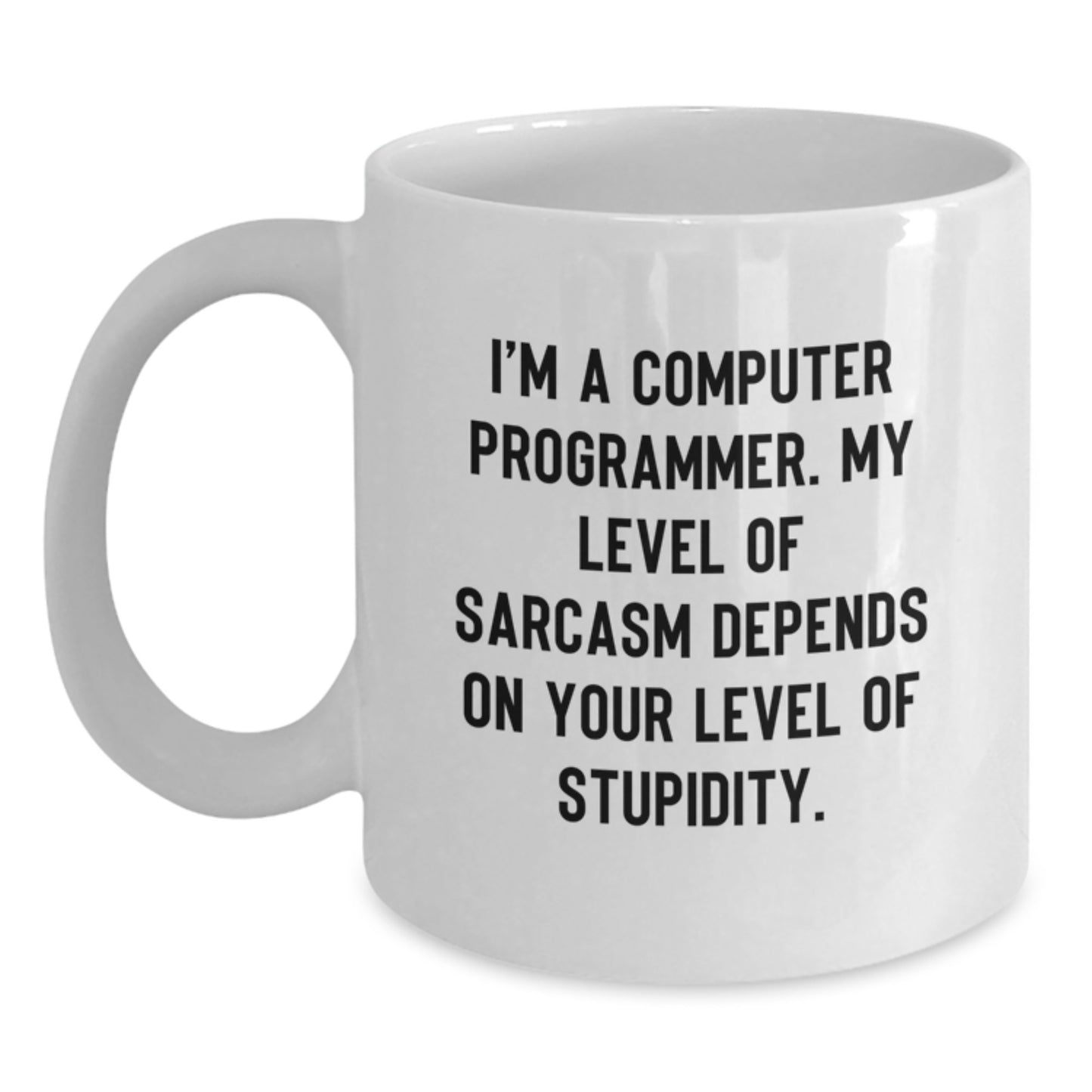 Funny Computer Programmer Quote Gifts from Friends for Men - White Coffee Mug, 11oz or 15oz, Ceramic, Microwave and Dishwasher Safe - Main