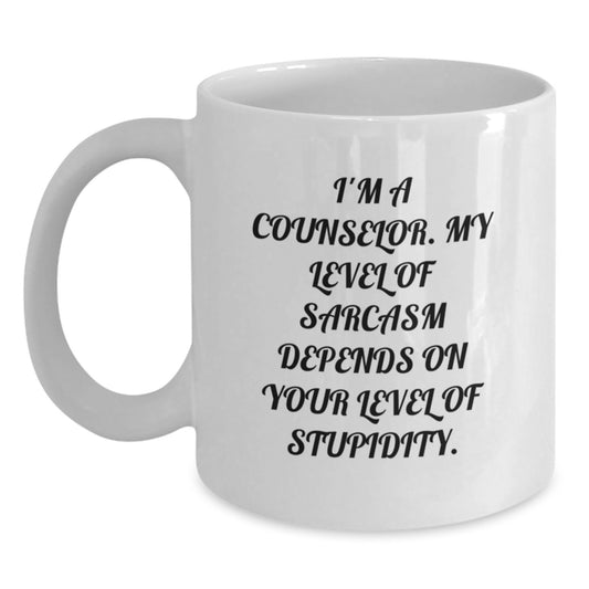 Gifts from Friends, Counselor Humor Coffee Mug, Funny Sarcasm Quote for Graduation - Main
