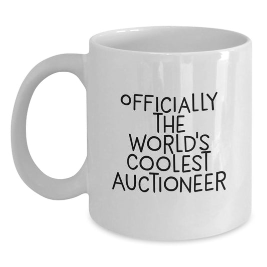Funny Gifts from Friends for World's Coolest Auctioneer Valentine's Unique White Coffee Mug - Officially The World's Coolest Auctioneer - Main