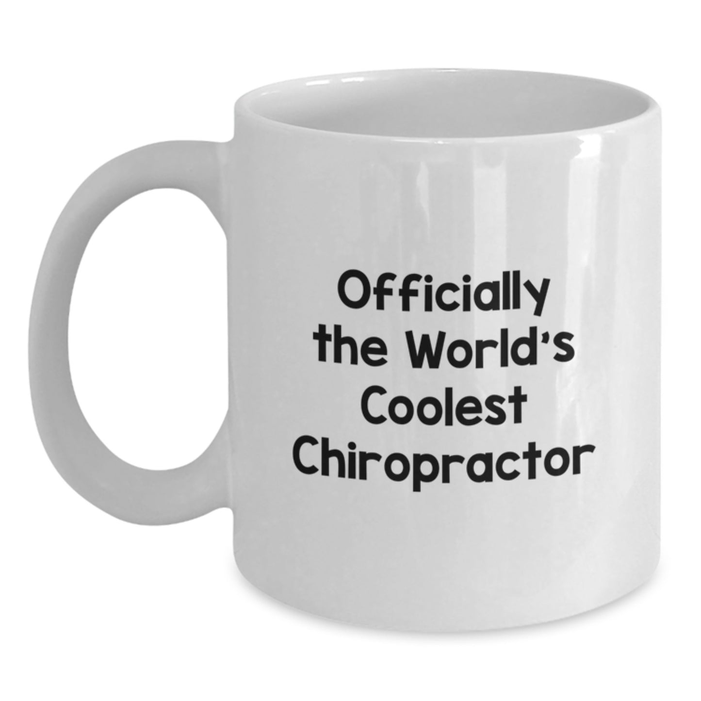 Funny Chiropractor White Coffee Mug Gifts from Men to Men - Officially The World's Coolest Chiropractor Christmas Unique Gifts - Main