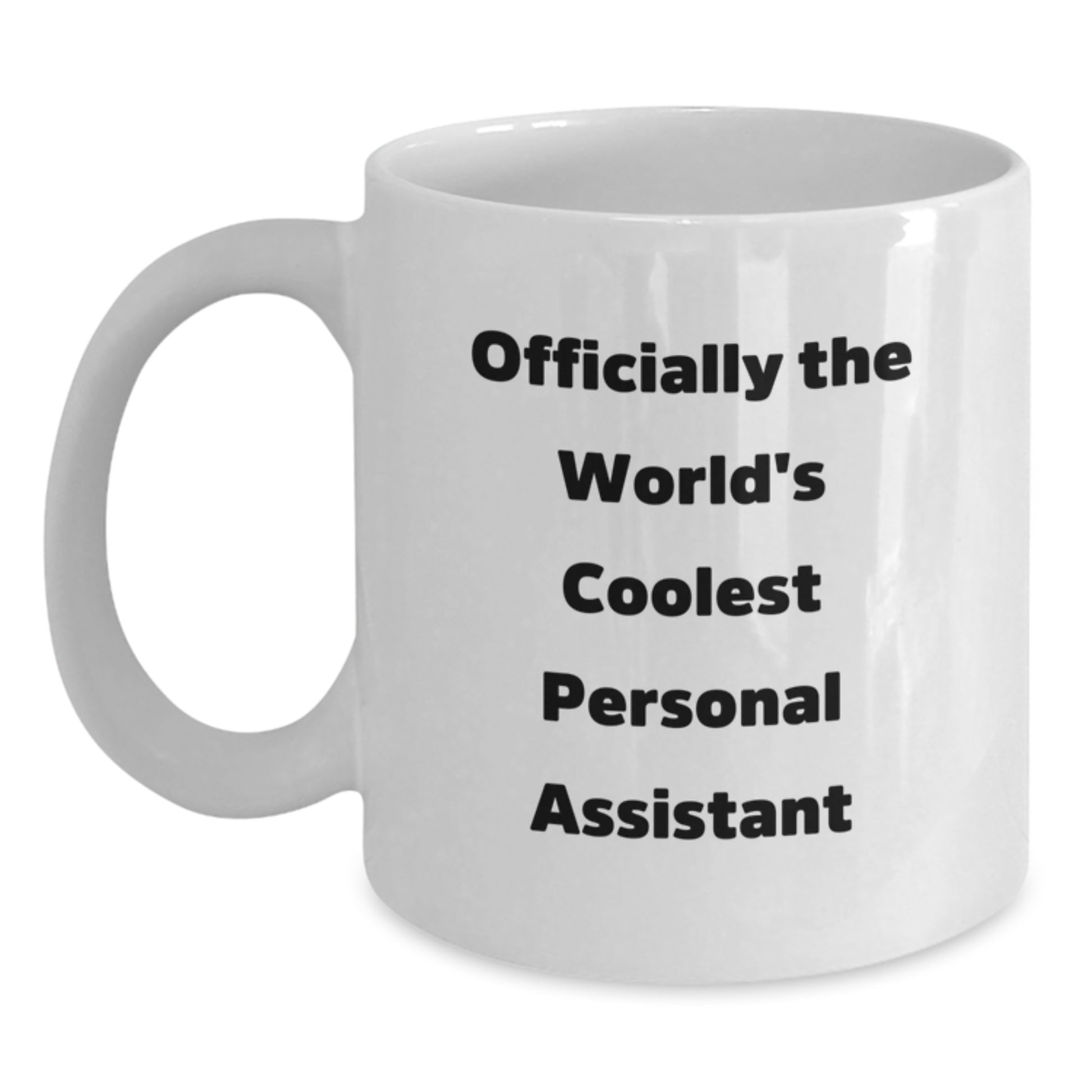 Funny Gifts from Friends to Personal Assistant, Officially The World's Coolest Personal Assistant Quote, White Coffee Mug, Birthday Unique Gifts - Main