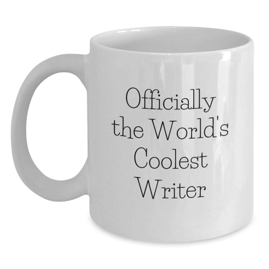 Funny Quirky Writer Gifts from Friends and Family for Christmas Unique Mugs - Officially The World's Coolest Writer White Coffee Mug - Main