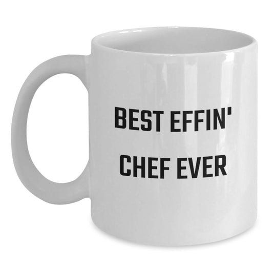 Funny Gifts from Friends for the Best Effin' Chef Ever White Coffee Mug - Main