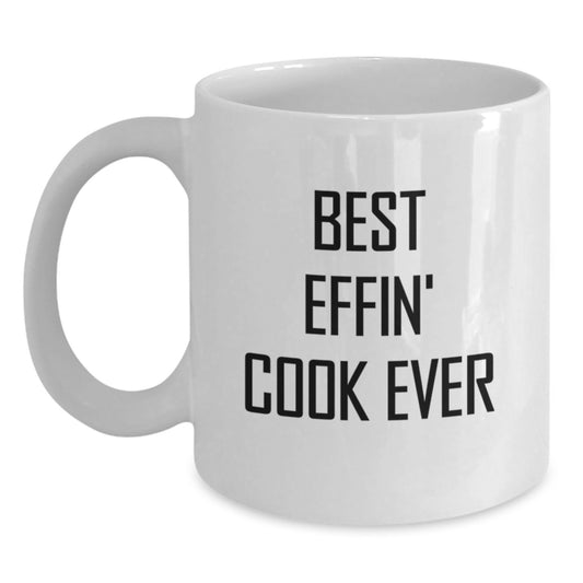 Funny Cook Quote White Coffee Mugs Gifts for the Best Effin' Cook Ever Unique Graduation Presents from Family Friends - Main