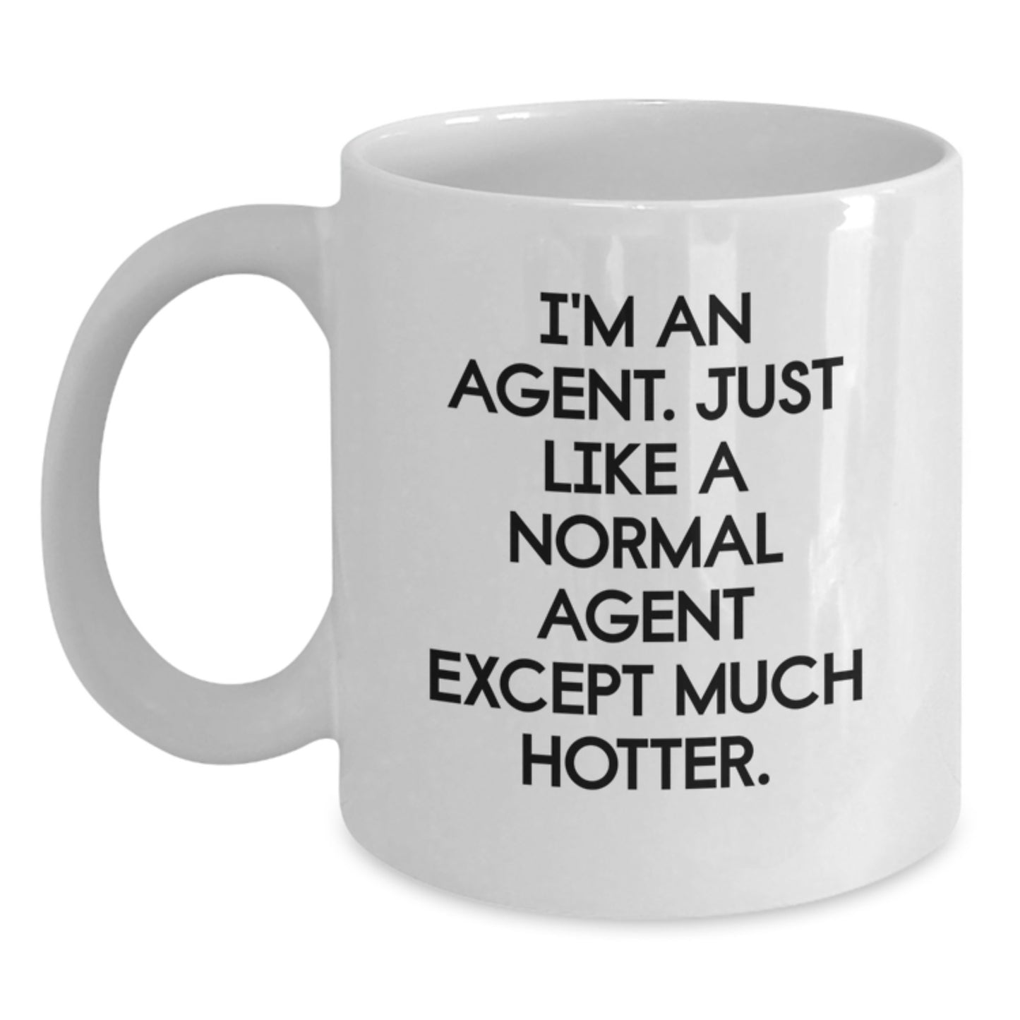Agent White Coffee Mug, Ideal Gift for Agent on Father's Day - Funny Quote 'I'm An Agent', Gifts from Men to Agent - Main