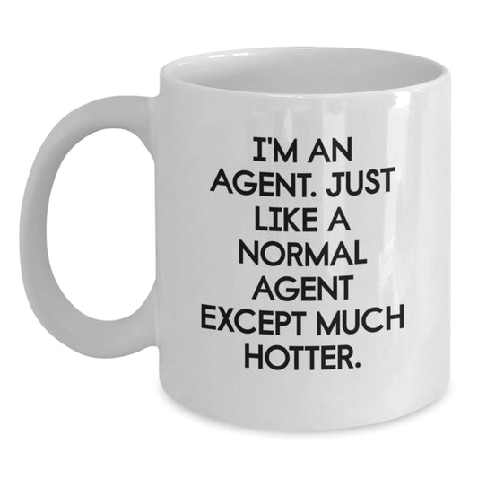 Agent White Coffee Mug, Ideal Gift for Agent on Father's Day - Funny Quote 'I'm An Agent', Gifts from Men to Agent - Main