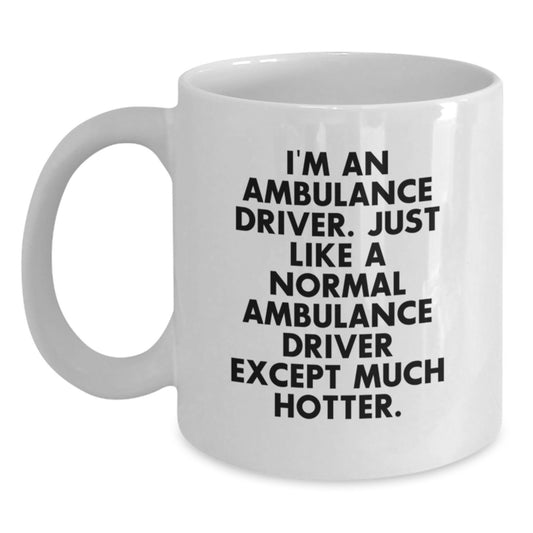 Ambulance Driver Funny Gifts from Men for Ambulance Driver Friends on Father's Day Unique White Coffee Mug - Main
