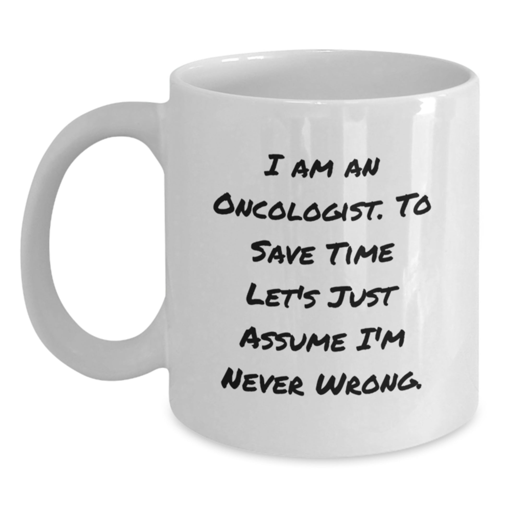 Funny Oncologist Gifts from Friends to Celebrate Birthday Unique Gifts with Humor White Coffee Mug - Main