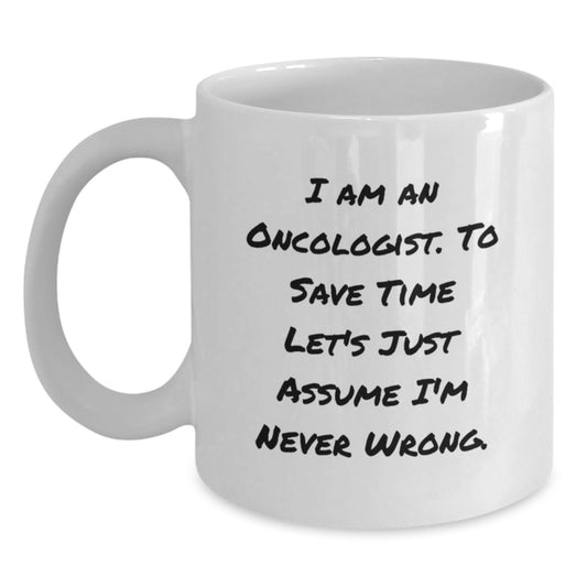 Funny Oncologist Gifts from Friends to Celebrate Birthday Unique Gifts with Humor White Coffee Mug - Main