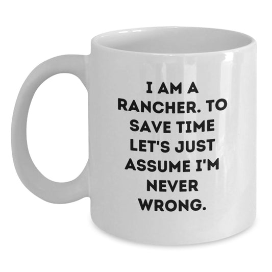 Funny Rancher Gifts from Friends, White Coffee Mug for Rancher, Graduation Unique Gift for Rancher Man - Main