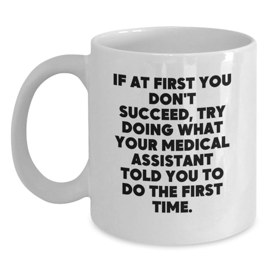 Funny Medical Assistant Gifts White Coffee Mug for Him Her Coworker Friend from Office - Main
