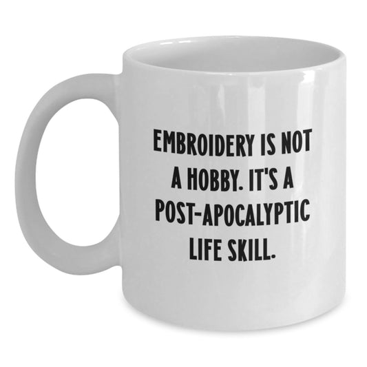 Funny Embroidery Gifts for Women - White Coffee Mug - 'Embroidery Is Not A Hobby' Christmas Unique Mugs for Men from Friends - Main