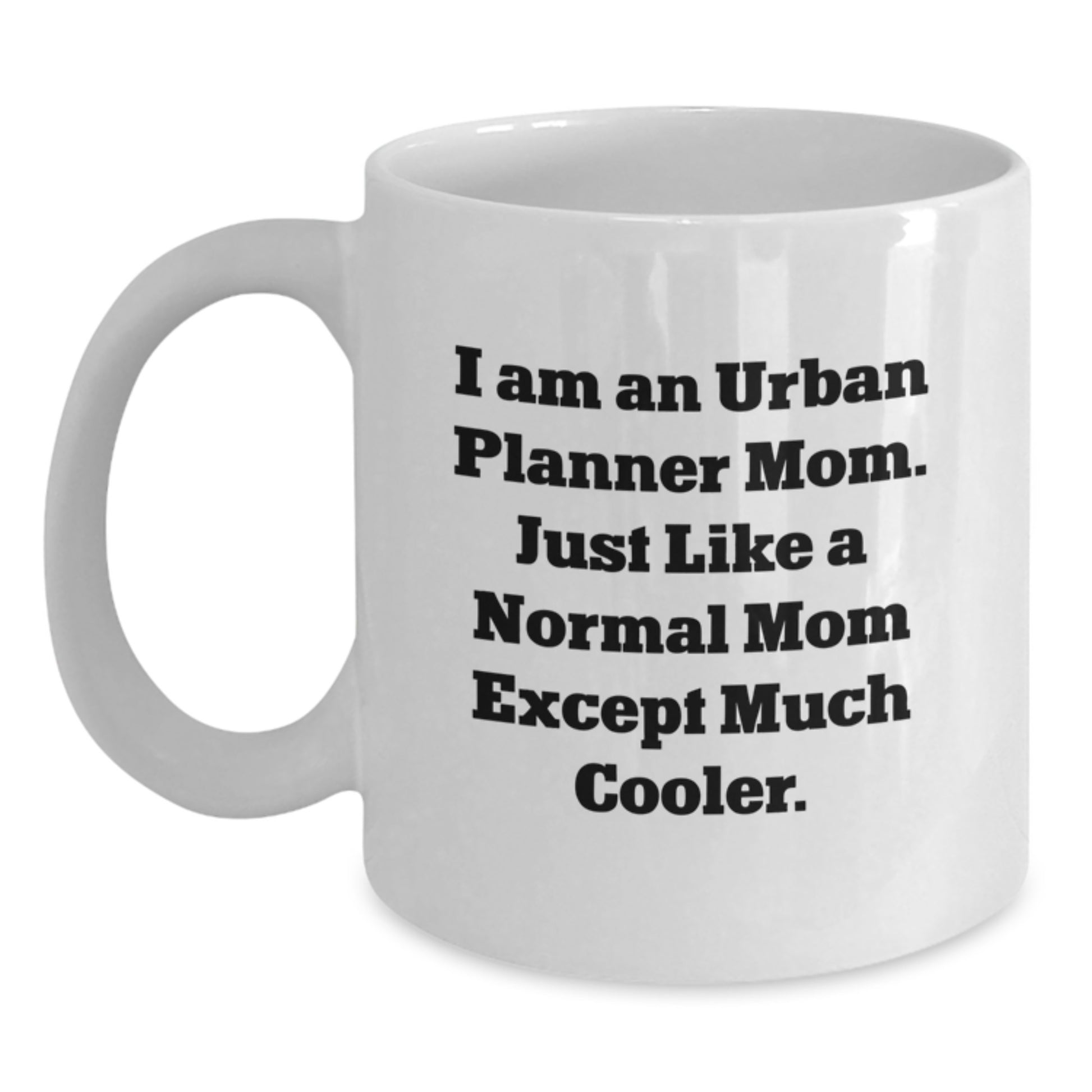 Urban Planner Mom Funny Gifts for Him, Unique Coffee Mug for Dad, White Ceramic Mug for Valentine's, Gifts from Friends and Family - Main