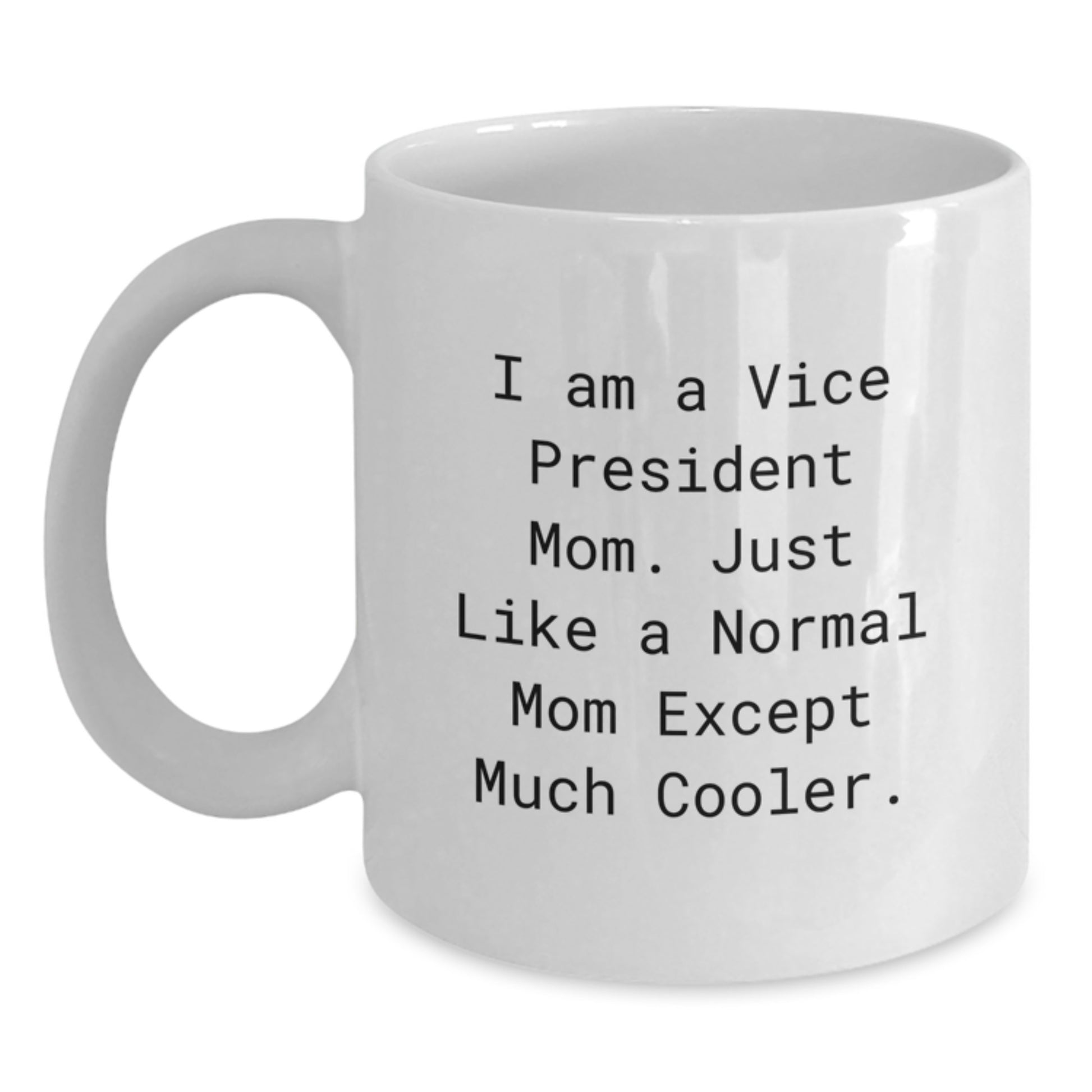 Gifts from Mom for Vice President Husband Funny White Coffee Mug, Show Love and Appreciation on Valentine's - Main