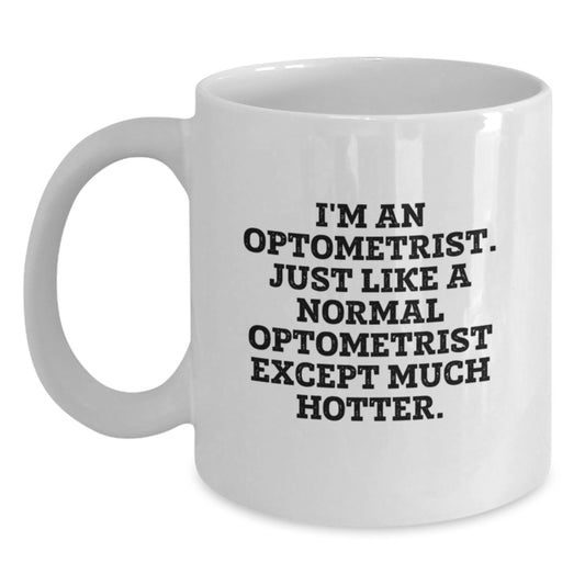 Funny Optometrist Gifts for Him - White Coffee Mug - Optometrist Mug - Gifts from Friends and Family - Main