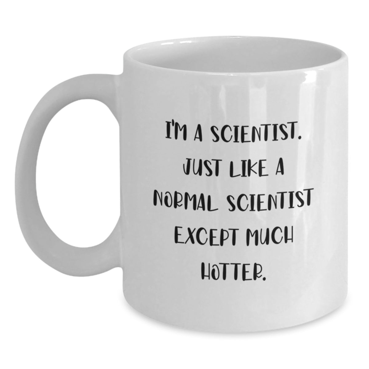 Funny Scientist Mug Gifts for Scientist Friends, White Coffee Mug, Funny Mom Scientist Day Unique Gifts from Men to Scientist Women Friends - Main